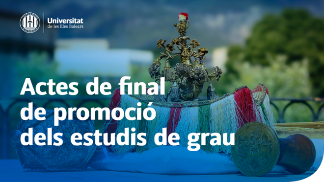 Actes final de promoci dels estudis de grau 2024-2025